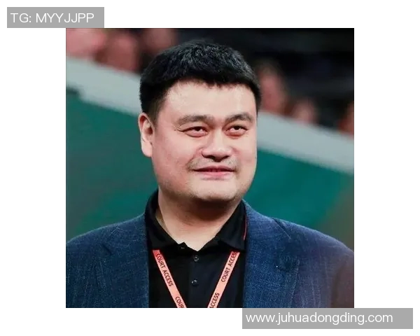姚明被誉为非卖品球员的背后故事与影响力分析 姚明被誉为非卖品球员的背后故事与影响力分析